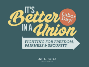 It's better in a union. Labor day 2025