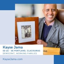 Kayse Jama, SD 26 - SE Portland, Clackamas - Democrat, Working Families - KayseJama.com