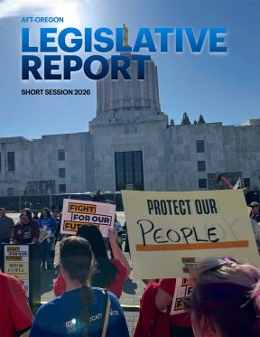 AFT-Oregon 2026 Legislative Report